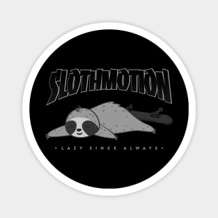Sloth Motion lazy since always cute animal lover Magnet